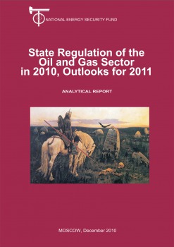 State Regulation of the Oil and Gas Sector in 2010, Outlooks for 2011